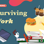 Guide to Surviving a Killer Work Week