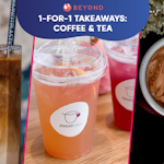 1-for-1 Takeaways: Coffee & Tea