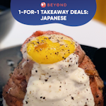 1-for-1 Takeaway Deals: Japanese