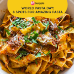 World Pasta Day: 8 Spots For Amazing Pasta in Singapore