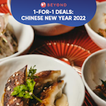 1-for-1 Deals This Chinese New Year 2022