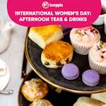 International Women's Day 2022: Celebrate With These Afternoon Teas & Drinks