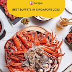 Best Buffets in Singapore 2022