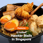 6 Hottest Hawker Stalls In Singapore