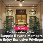 The Edison George Town: Burpple Beyond Members To Enjoy Exclusive Privileges