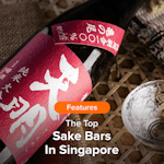 The Top Sake Bars In Singapore