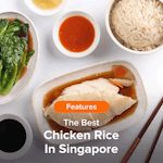 The Best Chicken Rice In Singapore
