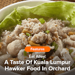 Eat Alley: A Taste Of Kuala Lumpur Hawker Food In Orchard