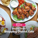 Beyond Deals: Shopping District Eats