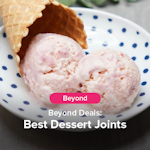 Beyond Deals: Best Dessert Joints